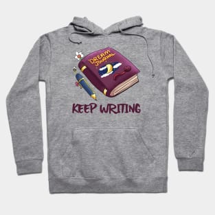 Keep Writing your Dream Journal Hoodie